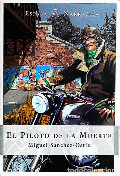 Libros: El piloto de la muerte - Miguel S&aacute;nchez-Ostiz - Foto 1