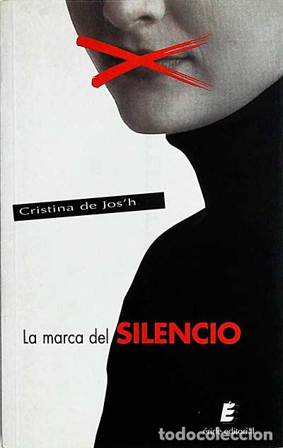 Libros: La marca del silencio - Josh, Cristina de - Foto 1