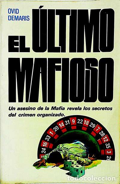 Libros: El &uacute;ltimo mafioso - Demaris, Ovid - Foto 1