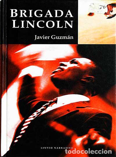 Libros: Brigada Lincoln - Javier Guzm&aacute;n - Foto 1