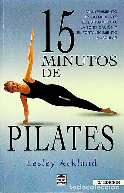 Libros: 15 minutos de pilates - Lesley Ackland - Foto 1