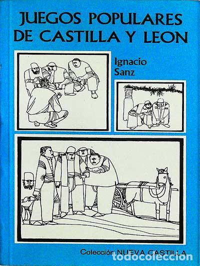 Libros: Juegos populares de Castilla y Le&oacute;n - IGNACIO SANZ - Foto 1
