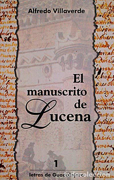 Libros: El manuscrito de Lucena - Alfredo Villaverde - Foto 1