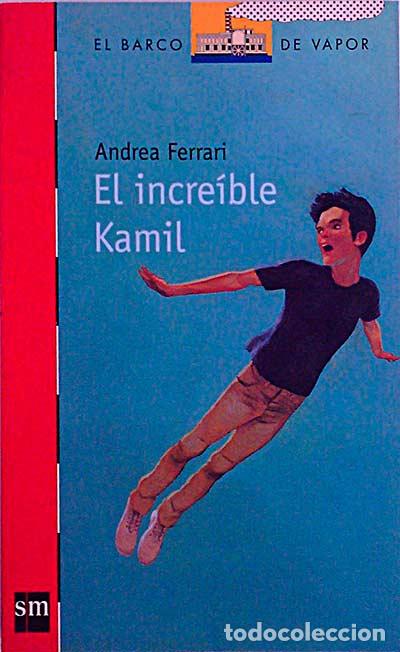 Libros: El incre&iacute;ble Kamil - Andrea Ferrari. - Foto 1