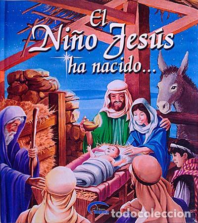 Libros: El ni&ntilde;o Jes&uacute;s ha nacido - vvaa - Foto 1