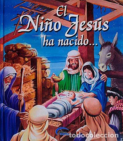 Libros: El ni&ntilde;o Jes&uacute;s ha nacido - VVAA - Foto 1