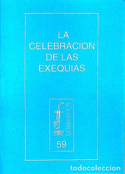 Libros: La celebraci&oacute;n de las exequias - VVAA - Foto 1