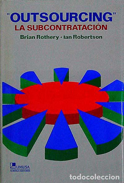 Libros: &rdquo;Outsourcing&rdquo; La subcontrataci&oacute;n - vvaa - Foto 1