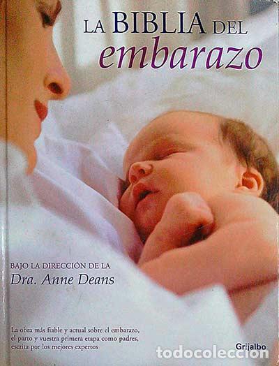 Libros: La Biblia del embarazo - Dra. Anne Deans - Foto 1