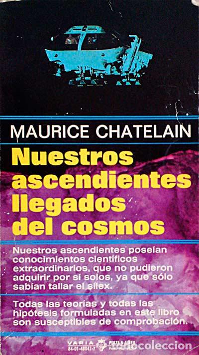 Libros: Nuestros ascendientes llegados del cosmos - Chatelain, Maurice - Foto 1