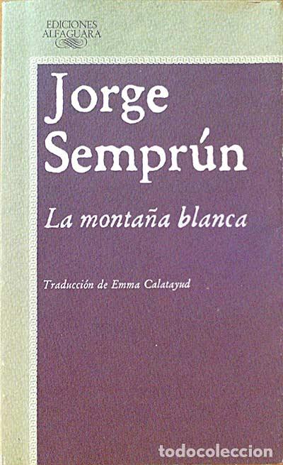 Libros: La monta&ntilde;a blanca - Jorge Sempr&uacute;n - Foto 1