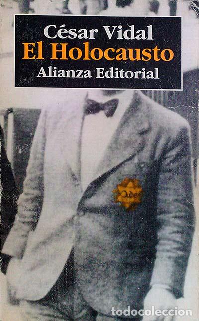 Libros: EL HOLOCAUSTO - Vidal, C&eacute;sar - Foto 1