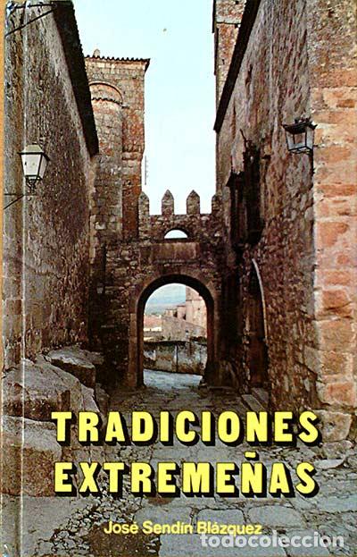Libros: TRADICIONES EXTREME&Ntilde;AS - SEND&Iacute;N BL&Aacute;ZQUEZ, Jos&eacute; - Foto 1
