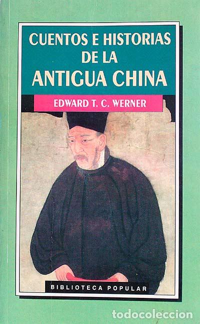 Libros: Cuentos e historias de la Antigua China - Edward T. C. Werner - Foto 1