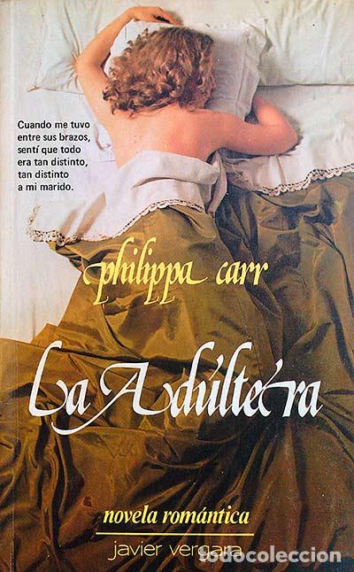 Libros: LA AD&Uacute;LTERA - Philippa Carr - Foto 1