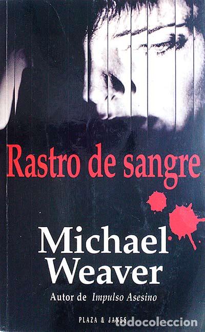 Libros: RASTRO DE SANGRE - MICHAEL WEAVER - Foto 1