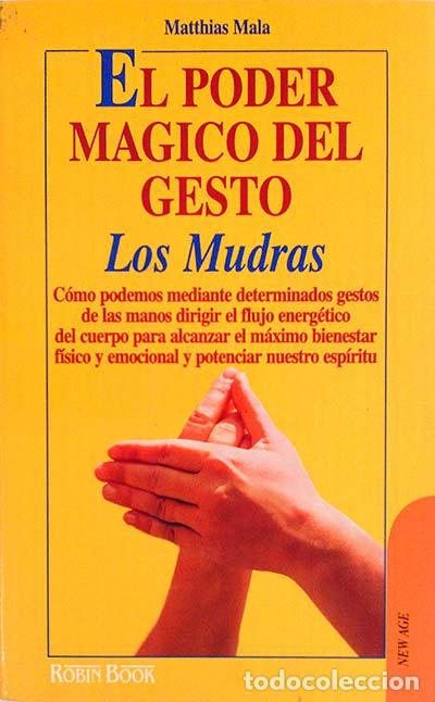 Libros: El poder m&aacute;gico del gesto: los mudras - Mala, Matthias - Foto 1