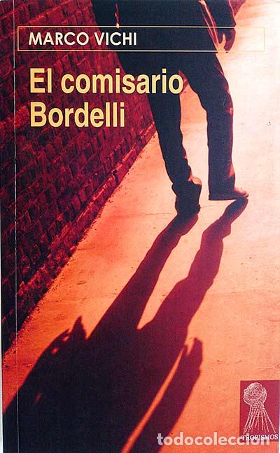 Libros: EL COMISARIO BORDELLI - MARCO VICHI - Foto 1