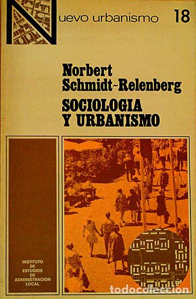 Libros: SOCIOLOG&Iacute;A Y URBANISMO - NORBERT SCHMIDT-RELENBERG - Foto 1