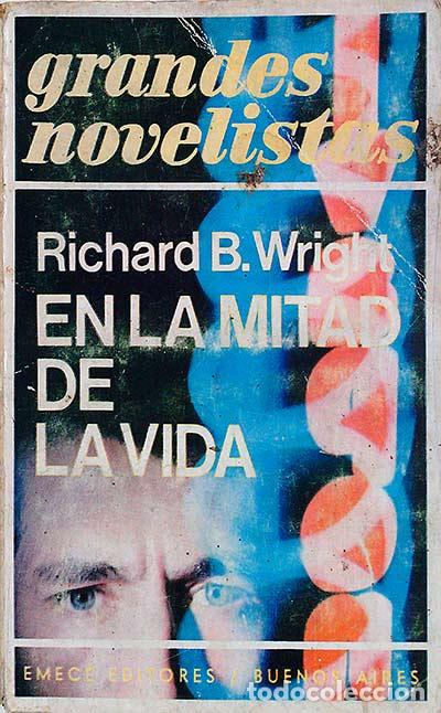 Libros: EN LA MITAD DE LA VIDA - Richard B. Wright - Foto 1