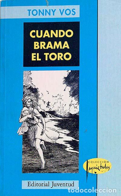 Libros: CUANDO BRAMA EL TORO - TONNY VOS - Foto 1
