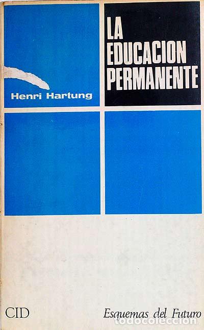 Libros: La educaci&oacute;n permanente - HENRI HARTUNG - Foto 1