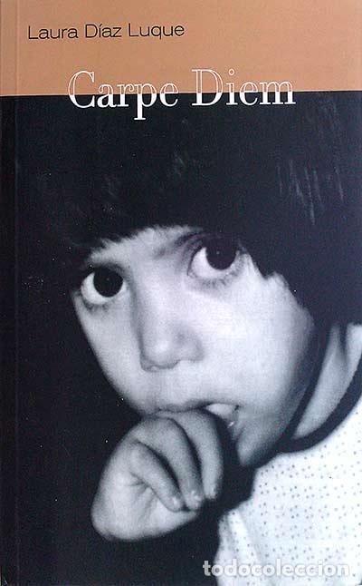 Libros: CARPE DIEM - LAURA DIAZ LUQUE - Foto 1