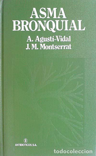 Libros: Asma Bronquial. - A. Agust&iacute;-Vidal y J. M. Montserrat. - Foto 1