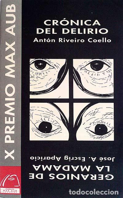Libros: Cr&oacute;nica del delirio - Riveiro Coello, Ant&oacute;n - Foto 1