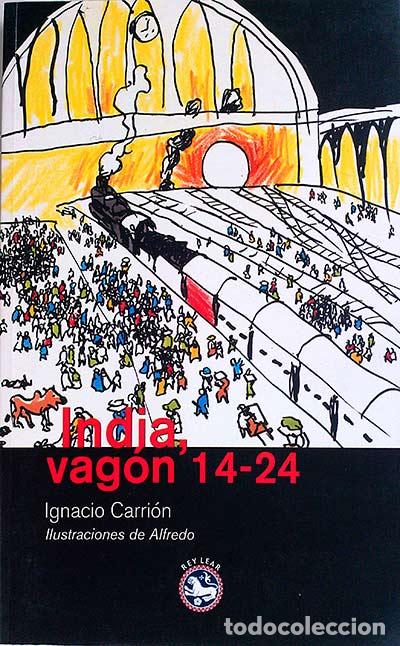 Libros: India, vag&oacute;n 14-24. - Ignacio Carri&oacute;n. - Foto 1