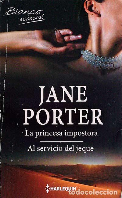 Libros: La princesa impostora. Al servicio del Jeque. - Jane Porter. - Foto 1