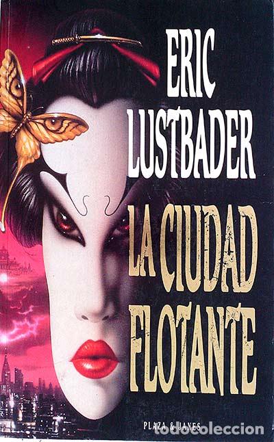 Libros: La ciudad flotante - Eric Lustbader - Foto 1