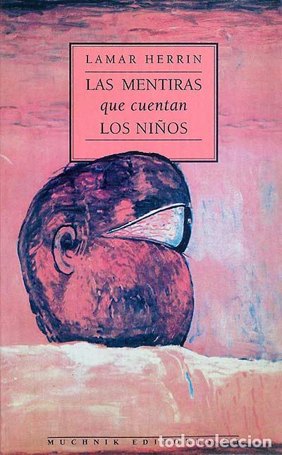 Libros: Las mentiras que cuentan los ni&ntilde;os. - Lamar Herrin - Foto 1