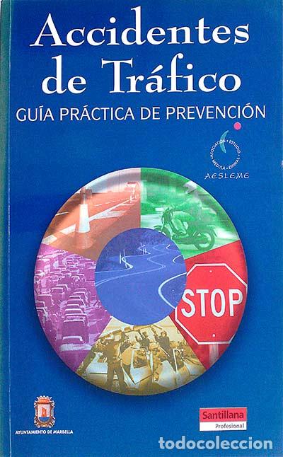 Libros: Accidentes de tr&aacute;fico. Gu&iacute;a pr&aacute;ctica de prevenci&oacute;n. - An&oacute;nimo - Foto 1