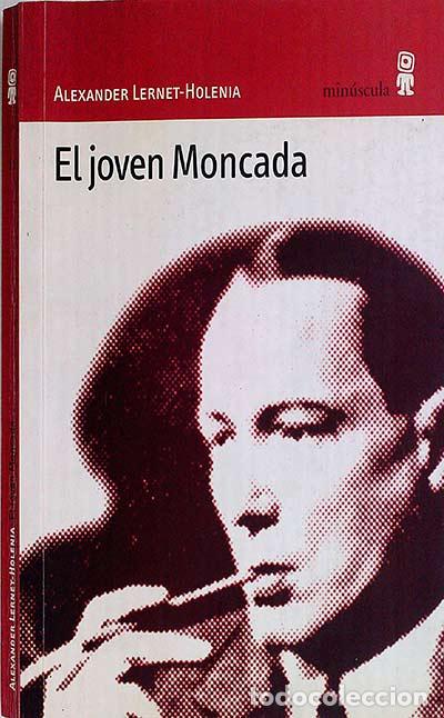 Libros: El joven Moncada. - Alexander Lernet-Holenia. - Foto 1
