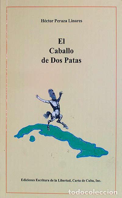 Libri di seconda mano: El caballo de Dos patas - Peraza Linares, H&eacute;ctor