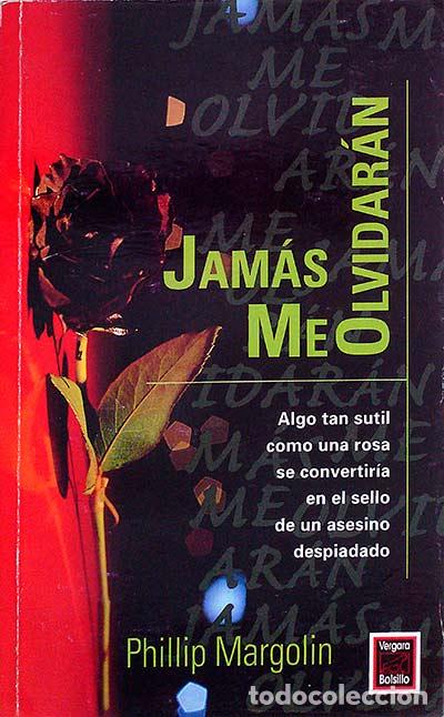 Libros: Jam&aacute;s me olvidar&aacute;n - Philip Margolin - Foto 1