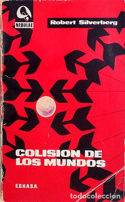 Libros: Colisi&oacute;n de los mundos - Silverberg, Robert - Foto 1