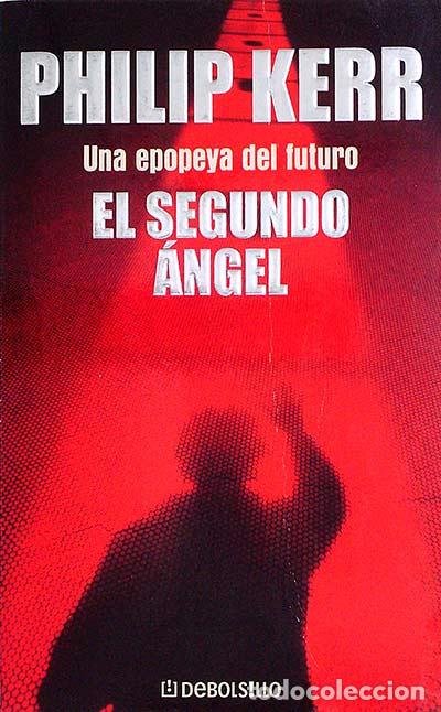 Libros: El segundo &aacute;ngel - Kerr, Philip - Foto 1