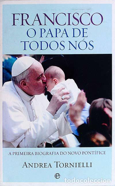 Libros: Francisco. O papa de todos - Andrea Tornielli - Foto 1