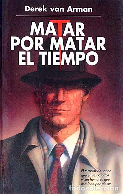 Libros: Matar por matar el tiempo - Van Arman, Derek - Foto 1