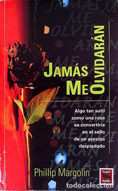Libros: Jam&aacute;s me olvidar&aacute;n - Phillip Margolin - Foto 1