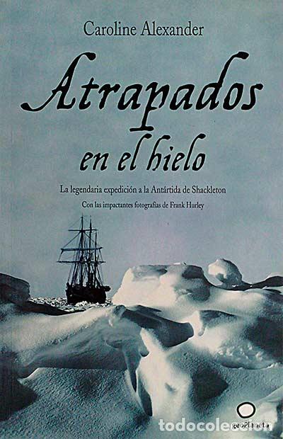 Libros: Atrapados en el hielo - Alexander, Caroline - Foto 1
