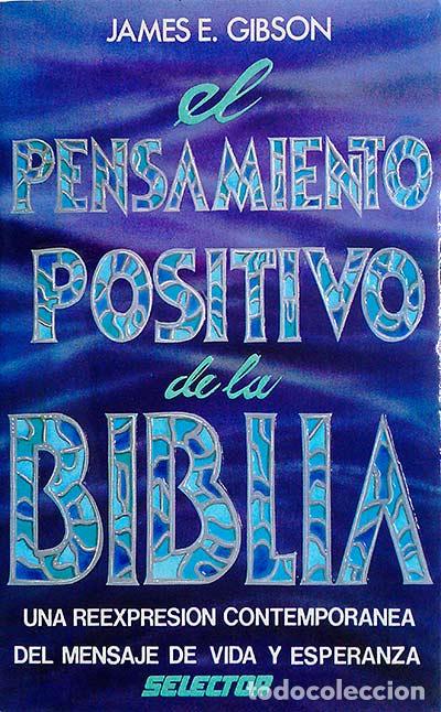 Libros: El pensamiento positivo de la Biblia - James E. Gibson - Foto 1
