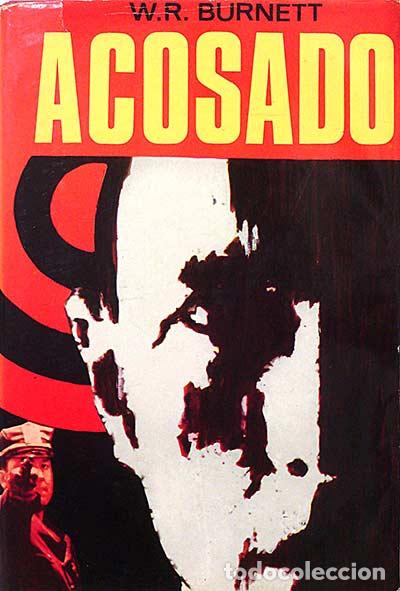 Libros: Acosado - Burnett, W. R. - Foto 1