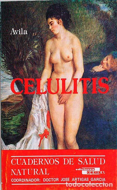 Libros: Celulitis y su tratamiento natural - Avila, Pilar - Foto 1