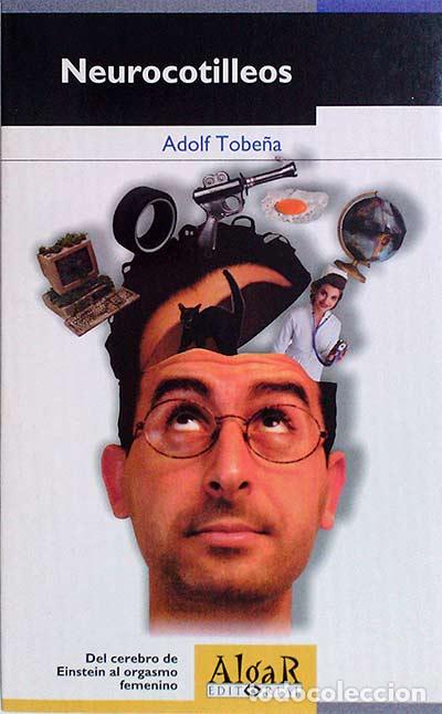 Libros: Neurocotilleos - Adolf Tobe&ntilde;a - Foto 1