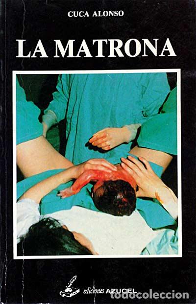 Libros: La matrona - Cuca Alonso - Foto 1
