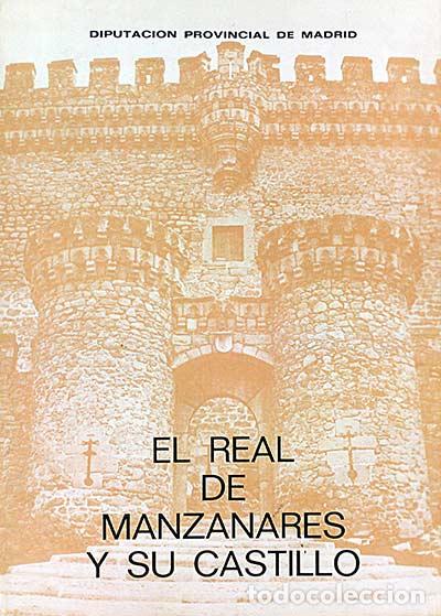 Libros: El Real de Manzanares y su castillo - VV. AA. - Foto 1