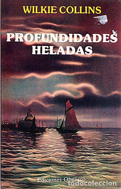 Libros: Profundidades heladas - Collins, Wilkie - Foto 1